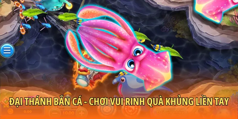 Đại thánh bắn cá - Chơi vui rinh quà khủng liền tay
