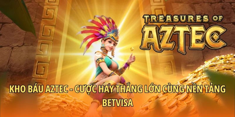 Kho báu Aztec