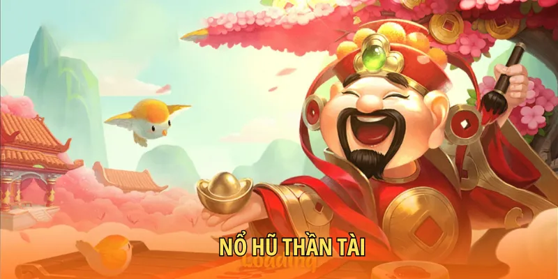 Nổ hũ thần tài